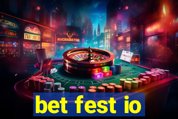 bet fest io